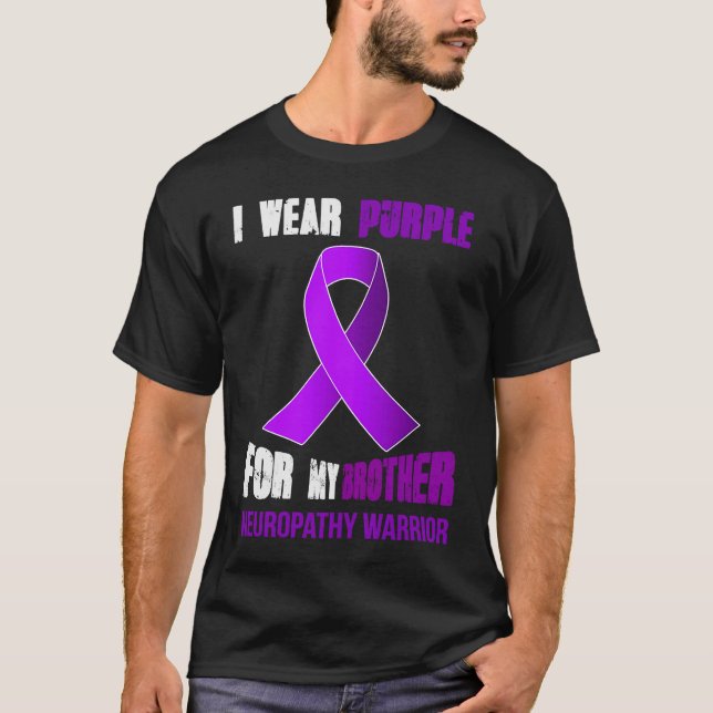 MY BROTHER MY NEUROPATHY WARRIOR T-Shirt (Front)