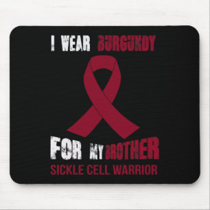 MY BROTHER - MY SICKLE CELL WARRIOR MOUSE PAD