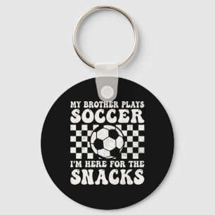 My Brother Plays Soccer Funny Soccer Sister Brothe Keychain