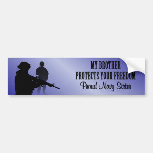 My Brother Protects Your Freedom (Navy Sister) Bumper Sticker