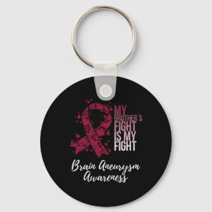 My Brother’s Fight Is My Fight Brain Aneurysm Awar Keychain