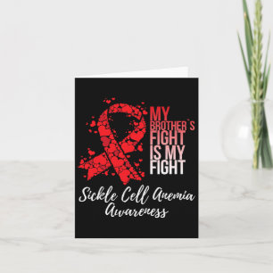 My Brother’s Fight Is My Fight Sickle Cell Anemia  Card