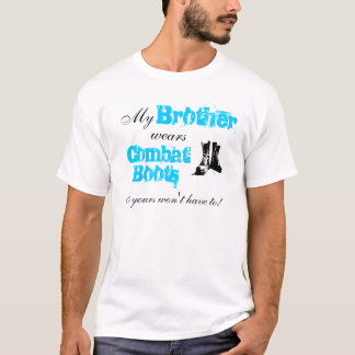 My Brother Wears Combat Boots T-Shirt