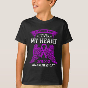 My Brother Wings Cover My Heart Overdose Awareness T-Shirt