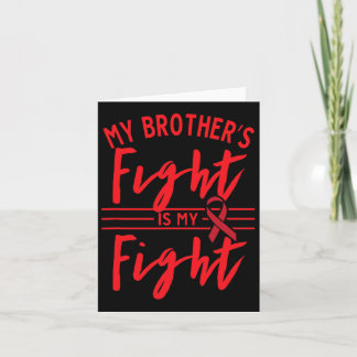 My Brother's Fight Is My Fight Blood Cancer Awaren Card