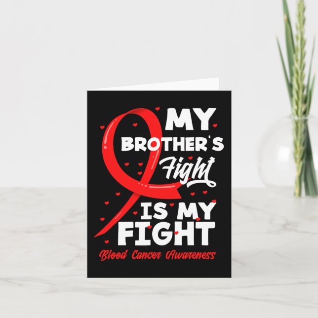 My Brother's Fight Is My Fight Blood Cancer Awaren Card (Front)