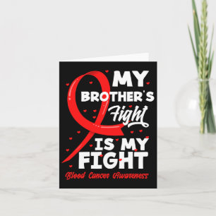My Brother's Fight Is My Fight Blood Cancer Awaren Card
