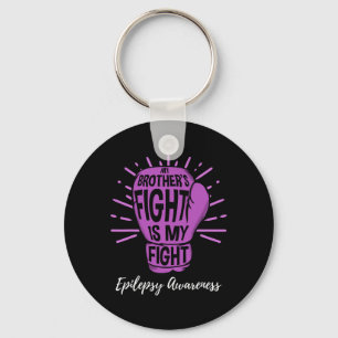 My Brothers Fight Is My Fight Epilepsy Awareness  Keychain