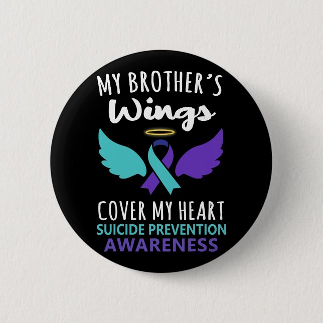 My Brother's Wings Cover Heart Suicide Awareness R 2 Inch Round Button (Front)