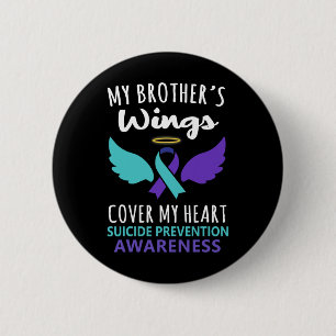 My Brother's Wings Cover Heart Suicide Awareness R 2 Inch Round Button