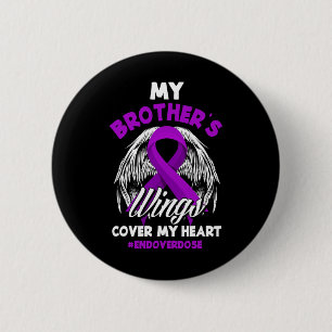 My Brother's Wings Cover My Heart End Overdose 1 2 Inch Round Button