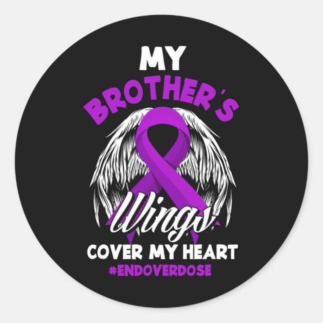 My Brother's Wings Cover My Heart End Overdose 1 Classic Round Sticker (Front)