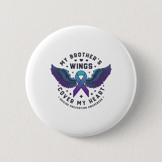 My Brother's Wings Cover My Heart Suicide Preventi 2 Inch Round Button (Front)