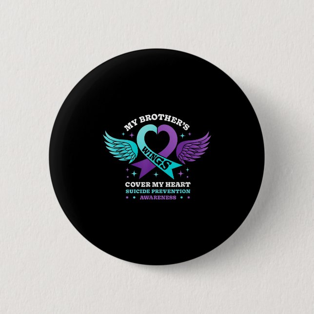My Brothers Wings Cover My Heart Suicide Preventio 2 Inch Round Button (Front)