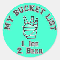 My Bucket List Humour - Ice & Beer