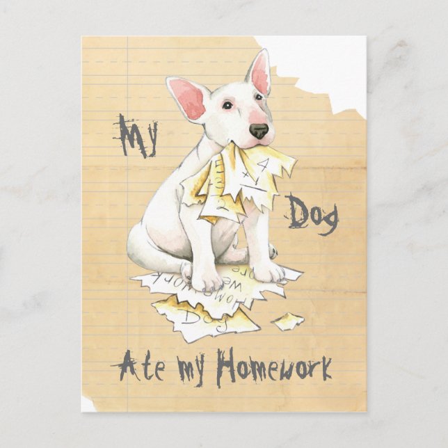 My Bull Terrier Ate My Homework Postcard (Front)