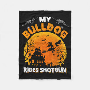 My Bulldog Ride Shotgun Funny Bulldog Halloween Fleece Blanket
