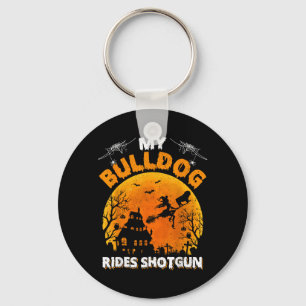 My Bulldog Ride Shotgun Funny Bulldog Halloween Keychain
