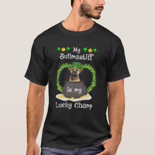 My Bullmastiff Is My Lucky Charmp Saint Patrick's T-Shirt