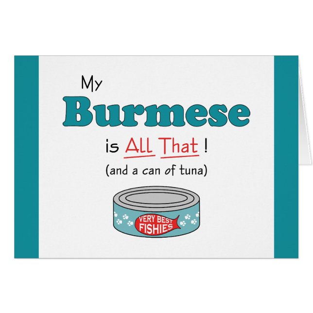 My Burmese is All That! Funny Kitty (Front Horizontal)