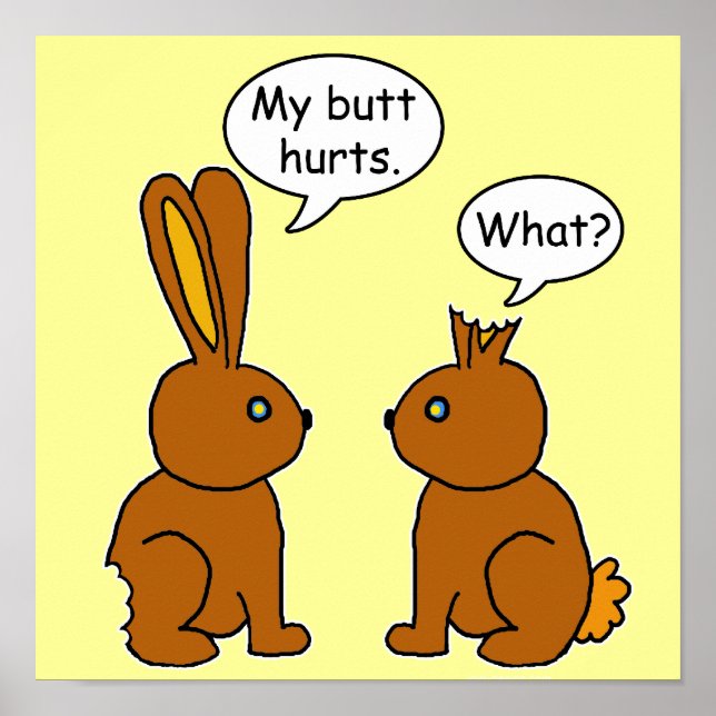 My Butt Hurts! Bunnies Poster (Front)