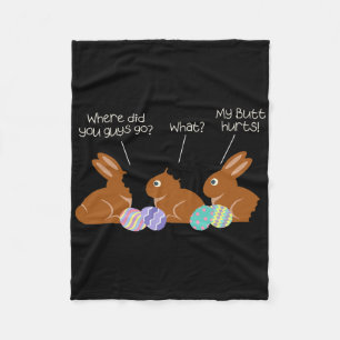 My Butt Hurts Chocolate Bunny Easter Funny Small  Fleece Blanket