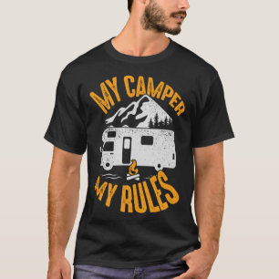My Camper My Rules for a RV Camping T-Shirt