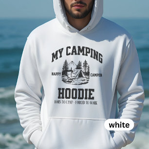 My Camping Hoodie, Funny Camping Sweatshirt gift