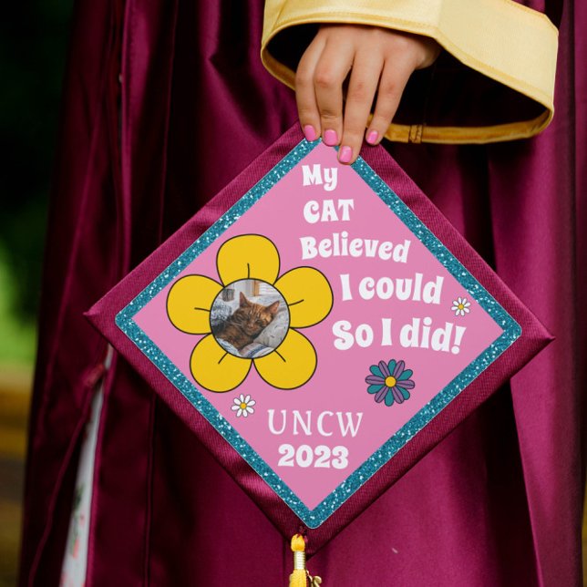 My Cat Believed I Could So I did Pet 2023 Graduation Cap Topper (Creator Uploaded)