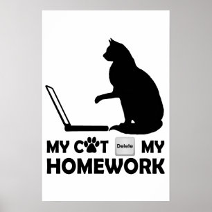 My cat deleted my homework poster