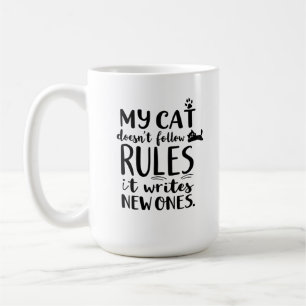 My Cat Doesn't Follow Rules Coffee Mug