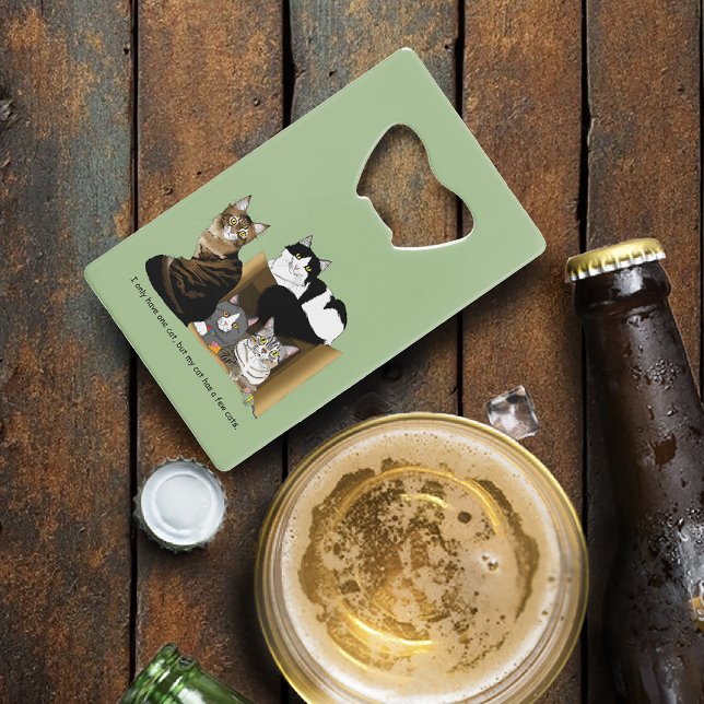 My Cat has Cats Credit Card Bottle Opener (Creator Uploaded)