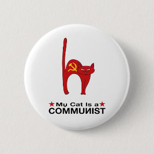 My Cat is a COMMUNIST great gift ideas politic 2 Inch Round Button