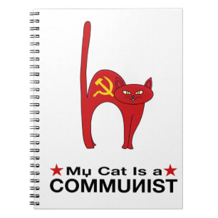 My Cat is a COMMUNIST great gift ideas politic Notebook