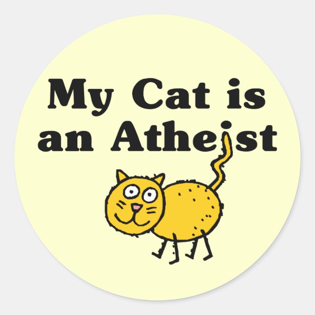 My Cat Is An Atheist Classic Round Sticker (Front)