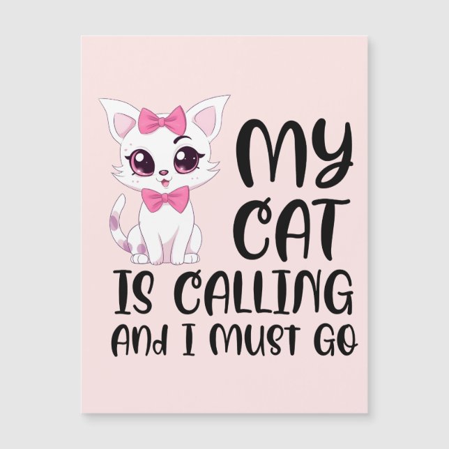 My Cat Is Calling and I Must Go (Front)