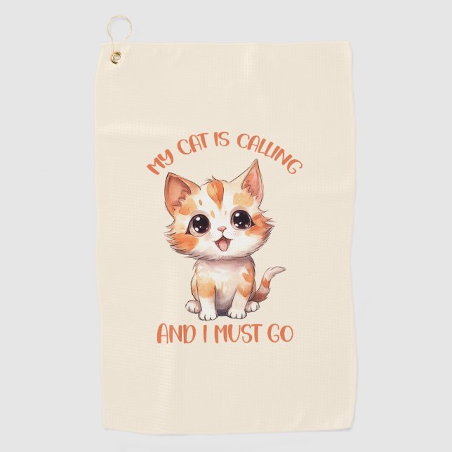 My Cat Is Calling Cute Orange Cat Golf Towel (Front)