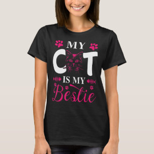 My Cat Is My Bestie  cat T-Shirt
