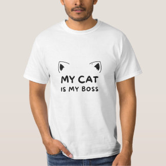 My Cat is My Boss - Funny Cat Lover T-Shirt