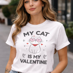 My Cat Is My Valentine Cute Cat Lover Kitten Funny T-Shirt