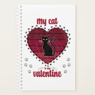 My Cat Is My Valentine   Cute valentine gift Planner