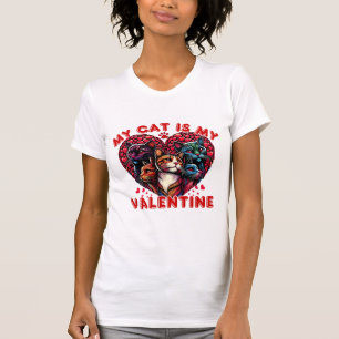 My Cat is My Valentine Cute Valentine's Day Cat  T-Shirt
