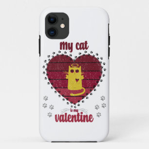 My Cat Is My Valentine   Funny cat lover gift iPhone 11 Case