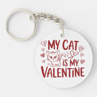 My Cat is My Valentine Keychain