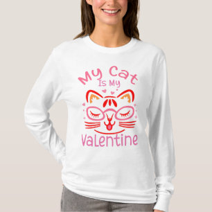 My Cat Is My Valentine Long Sleeve T-Shirt