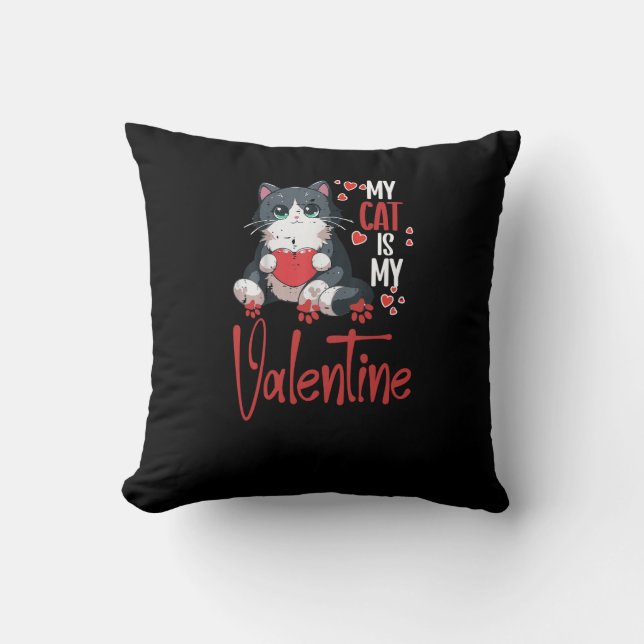 My Cat is my Valentine Throw Pillow (Front)