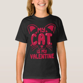 My Cat Is My Valentine Valentines Day 2023 Gift Wo T-Shirt