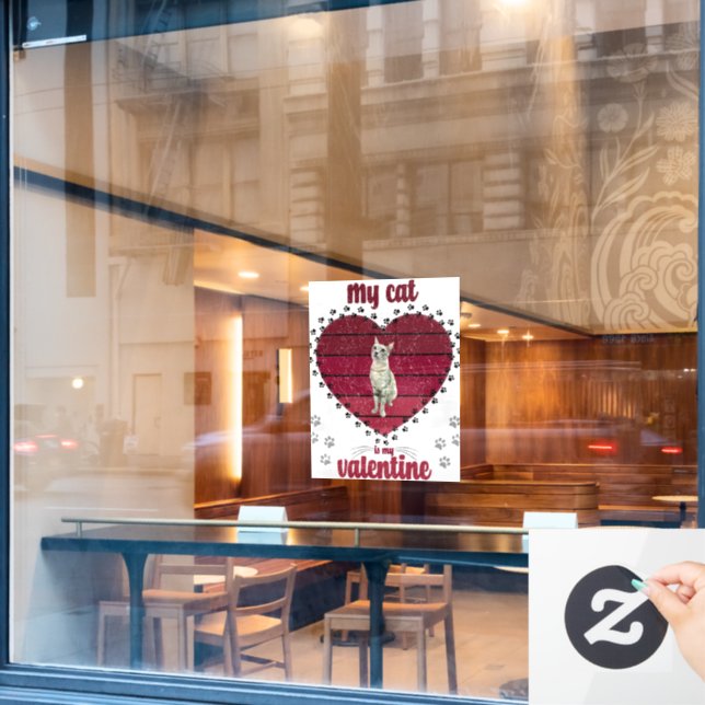 My Cat Is My Valentine Window Cling (Cafe Window)
