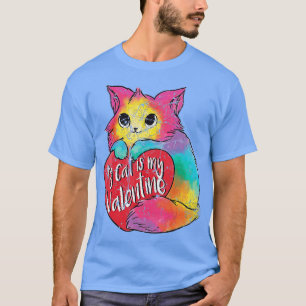 My Cat is My Valentines Day Colourful Cats Lover H T-Shirt