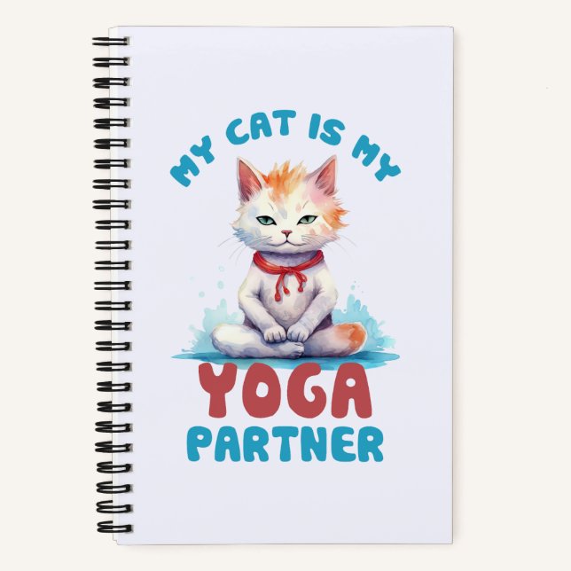 My Cat Is My Yoga Partner -Adorable Meditating Cat Notebook (Front)